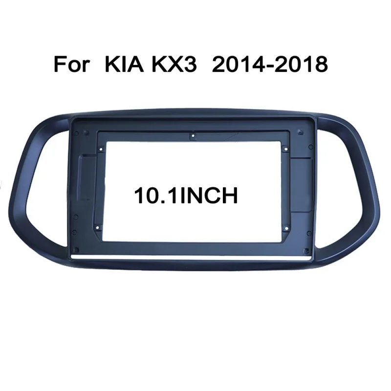 

10.1inch big screen Car Radio Fascia For Kia KX3 2014-2018 Car DVD Frame Facias Audio Fitting Adaptor Dashboard Trim Kits