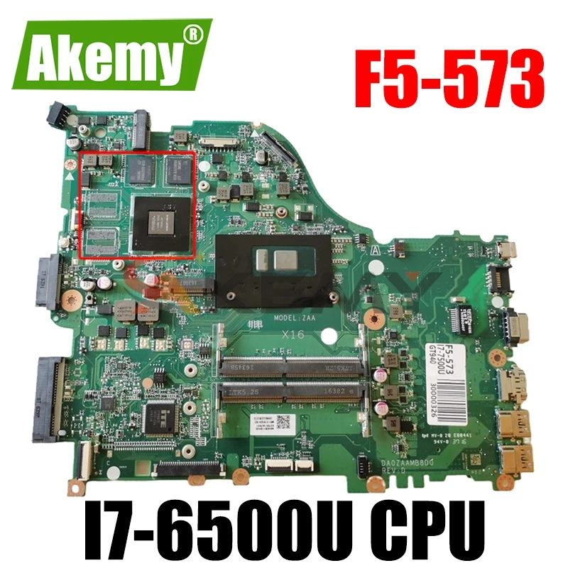 

Original for ACER aspire F5-573 Laptop motherboard F5-573G with I7-6500U DA0ZAAMB8D0 NBGDH11006 100% fully tested