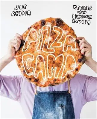 

Pizza Camp: Recipes from Pizzeria Beddia