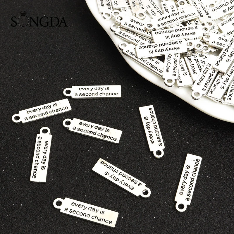 

10pcs Fashion "every day is a second chance" Charms Silver Color Rectangular Alloys Pendants for Makings Jewelry DIY Accessories