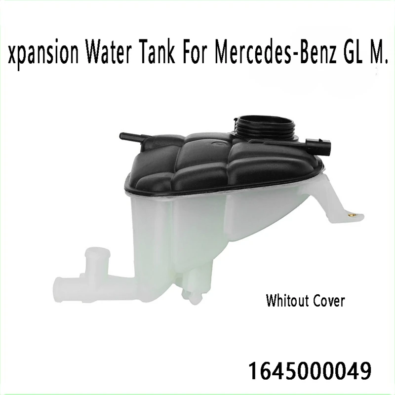 

Car Expansion Water Tank Coolant Expansion Tank Bottle 164 500 0049/1645000049 For Mercedes-Benz GL M