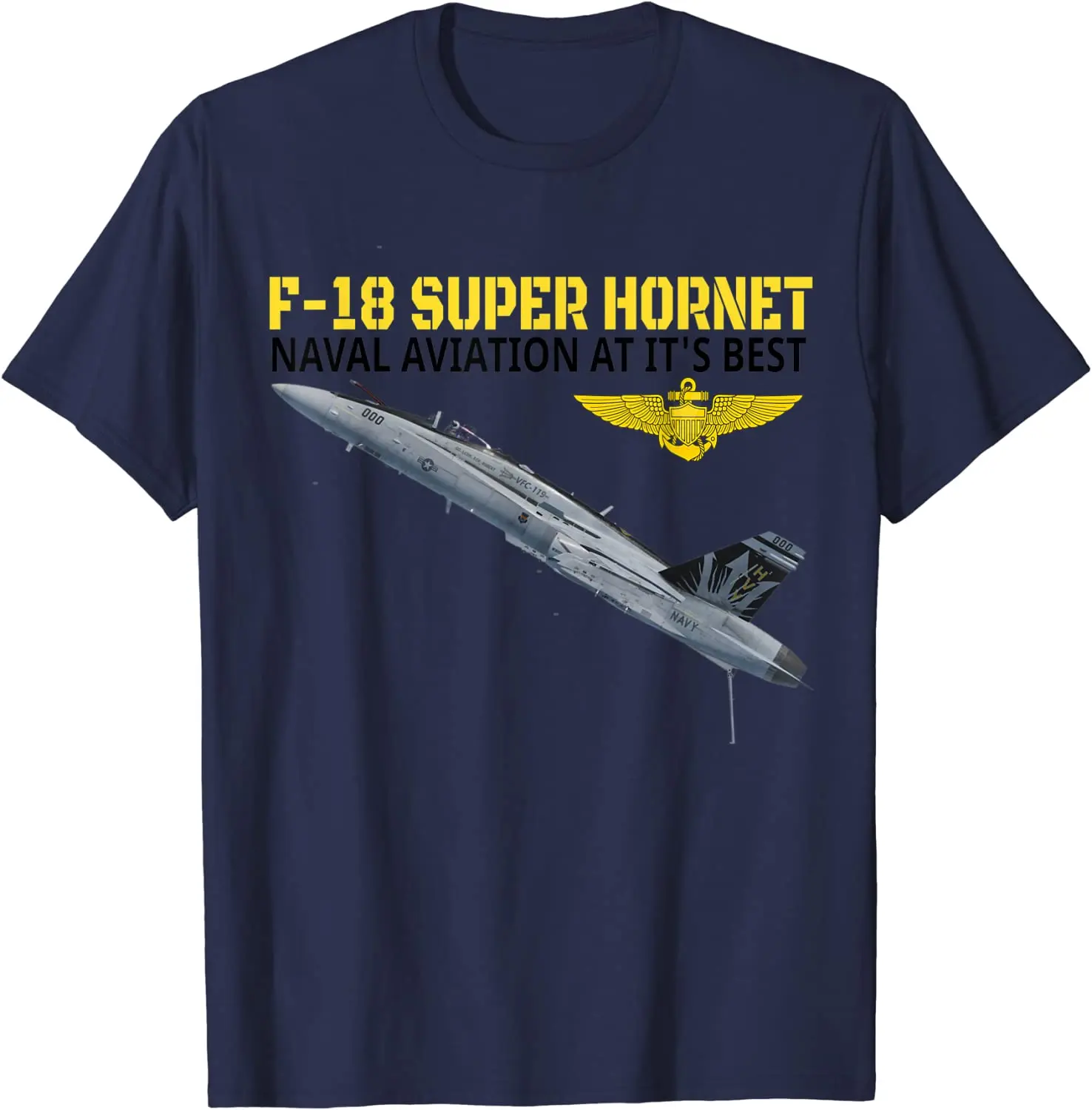 

The F-18 Super Hornet In Action.Naval Aviation At Its Best. Men T-Shirt Short Sleeve Casual 100% Cotton O-Neck Summer Shirt