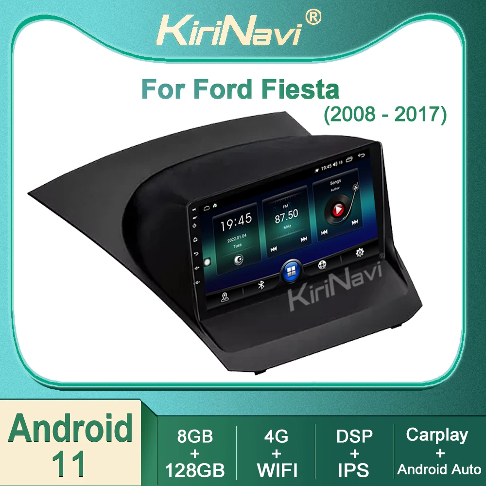 

Автомагнитола Kirinavi для Ford Fiesta 2008-2017, автонавигация, GPS, Android 11, Авторадио, DVD, мультимедийный плеер, Wi-Fi, 4G, DSP, стерео