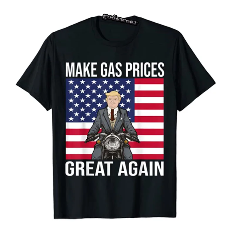 Funny Trump Supporter Make Gas Prices Great Again T-Shirt Customized Products Political Jokes Men Clothing |