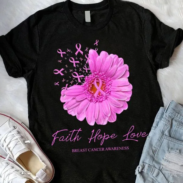 

Breast Cancer Awareness, Faith Hope Love, Awareness Shirt Unisex T-shirt