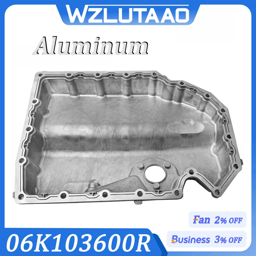 

Масляный поддон двигателя 06К 103600 Р,06К 103600 Д,06К 103600 AE для Audi A1 A3 Q2 TT VW Golf MK7 GTI Tiguan Beetle Jetta Passat Skoda алюминий