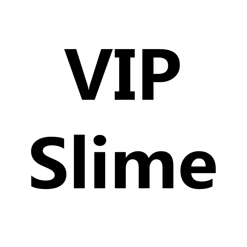 

VIP слайм