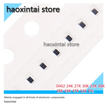 

100 шт., резистор 0402 SMD 5% 24K 27K 30K 33K 36K 39K 43K 47K 51K Ом 1/16W
