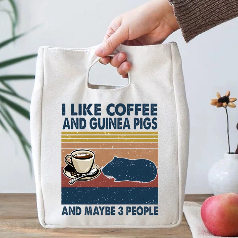 

I Like Coffee and Guinea Pigs and Maybe 3 People Functional Insulation Lunch Bags Portable Thermal Insulated Food Box Travel Bag