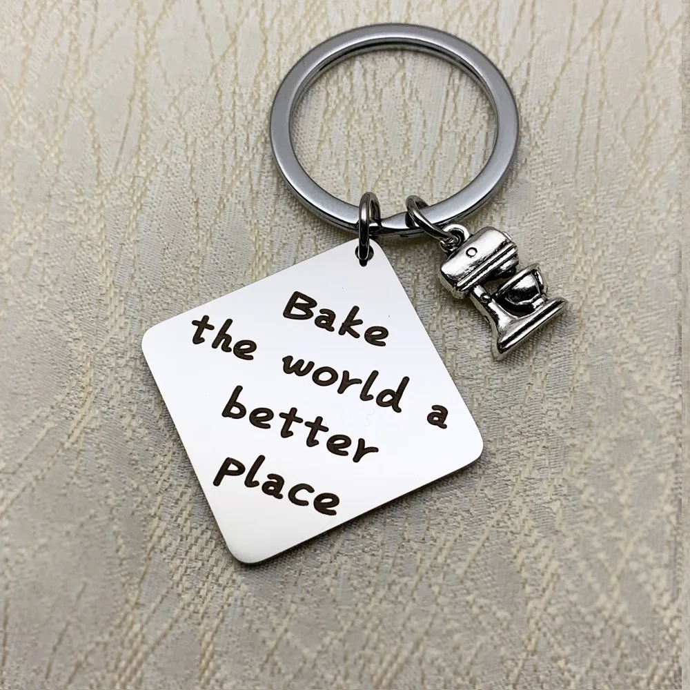 

Bake The World A Better Place KeyChainRing Stainless Steel Women Jewelry Accessories Fashion Pendant Gift
