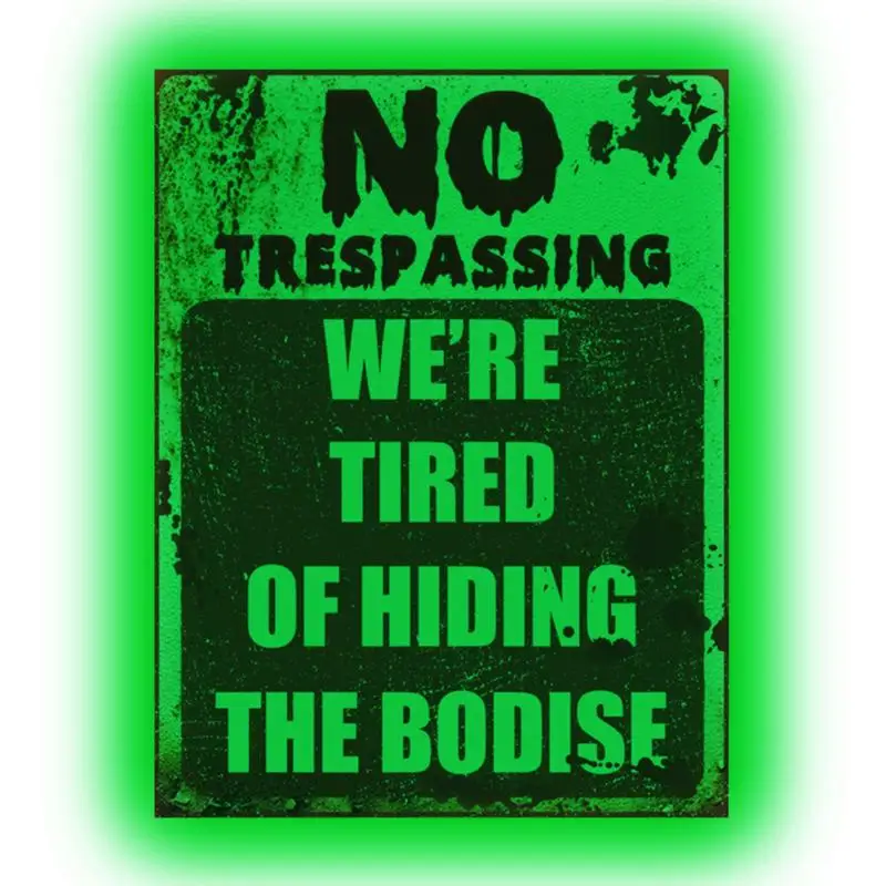 

No Trespassing Sign We're Tired Of Hiding The Bodise 9.29 X 11.8 Retro Chic Funny Sign For Outdoor Yard Signs Stickers Or Indoor