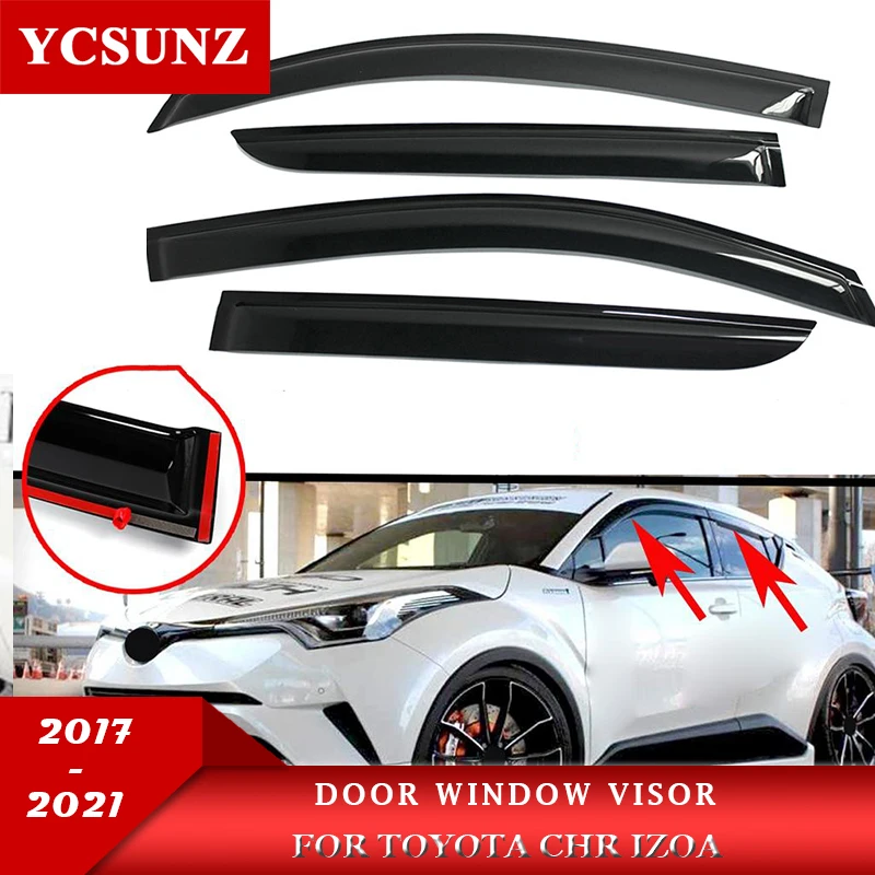 

4pcs ABS Side Door Window Visor For Toyota Chr Izoa 2017 2018 2019 2020 2021 Sun Guard Weather Shields Accessories