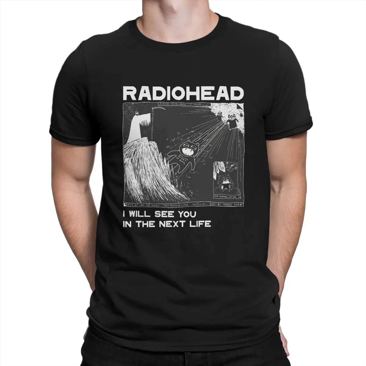 

I Will See You In The Next Life T-Shirt Men R-Radiohead Novelty Pure Cotton Tee Shirt Crew Neck Short Sleeve T Shirts Printed