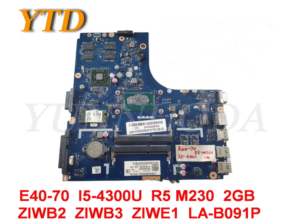 

Original for Lenovo Ideapad E40-70 Laptop motherboard E40-70 I5-4300U R5 M230 2GB ZIWB2 ZIWB3 ZIWE1 LA-B091P tested goo