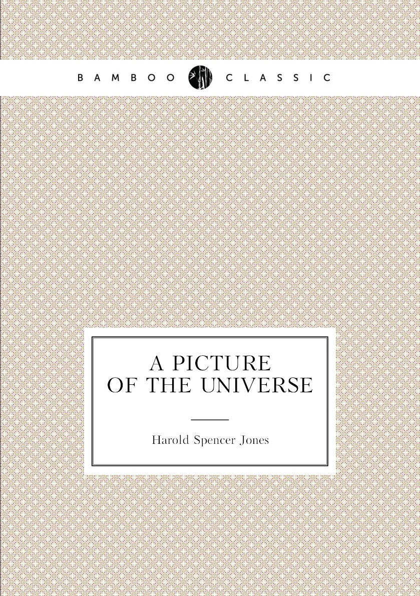 Книга A Picture of the Universe. Harold Spencer Jones |