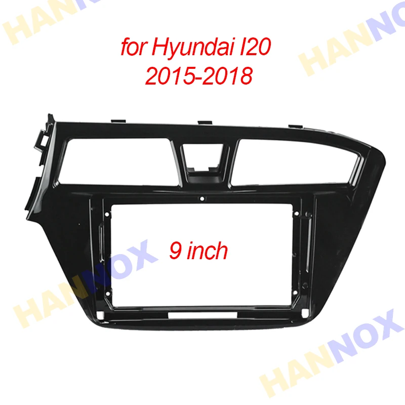 

HANNOX 9Inch Car Radio 2 Din Android Multimedia GPS Player Frame Hyundai i20 2015 - 2018