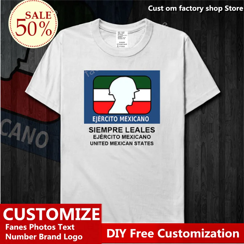 

Mexico Army t-shirt SIEMPRE LEALES Cotton T shirt Custom Jersey Name Number LOGO Tshirt Fashion Hip Hop Loose Casual T-shirt
