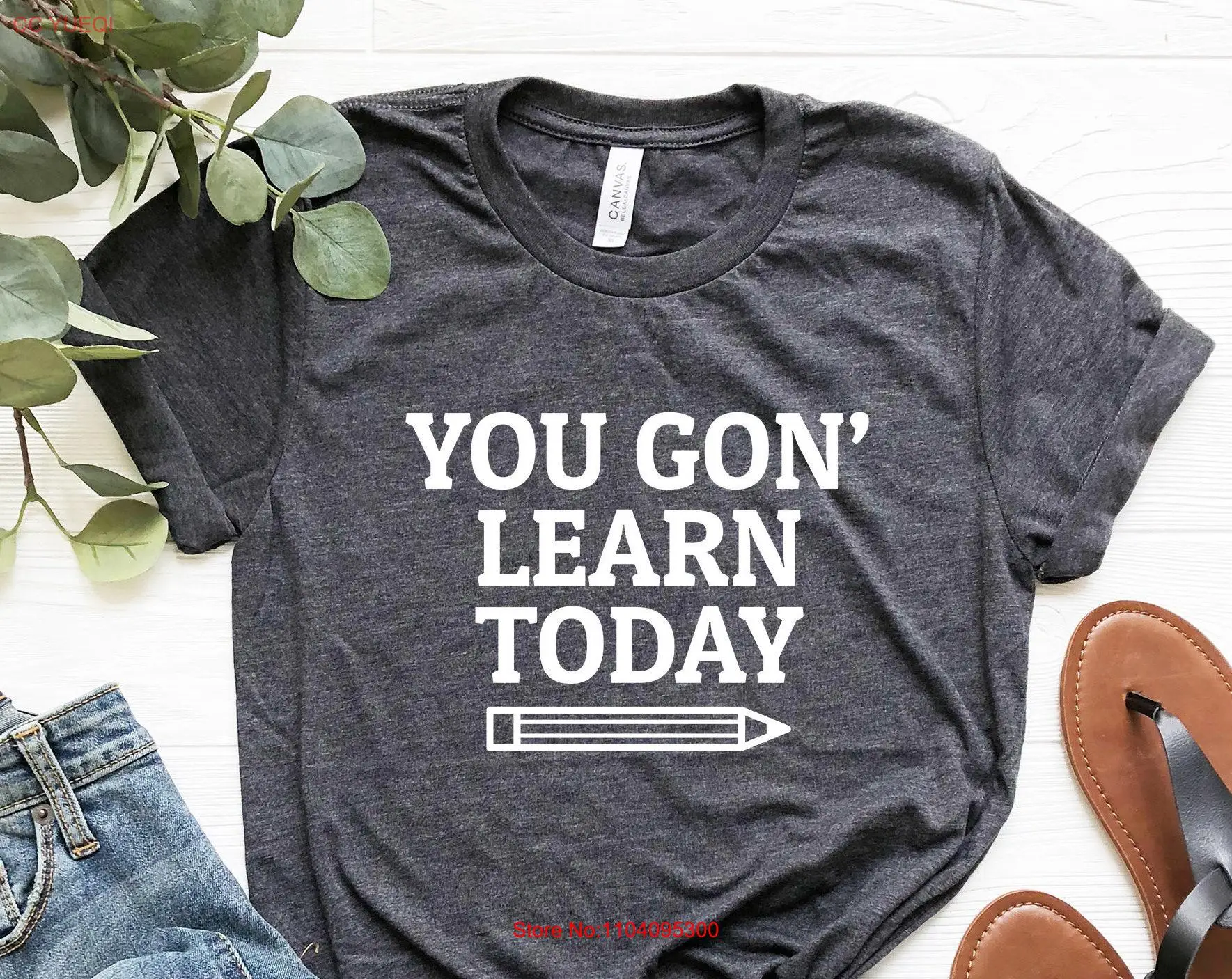 Футболка You Gon' Learn Today забавная футболка для учителя подарки детского сада