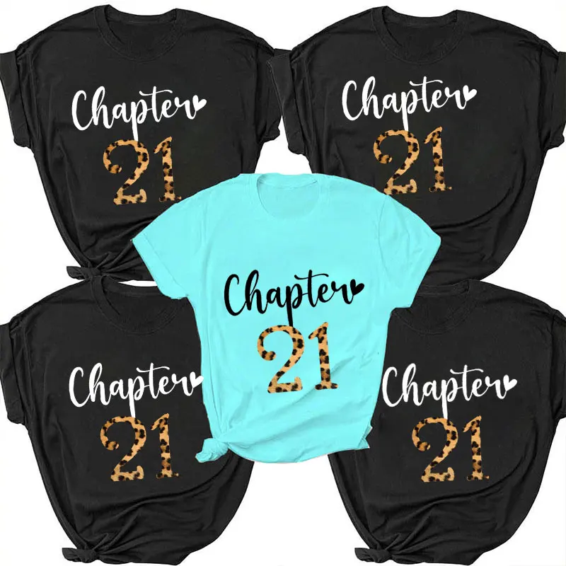 

Women's T-shirt Chapter 21 Leopard Graphic Tshirt Girls 18th Birthday Tops Short Sleeve Tees Oversized T-shirt Female Clothing