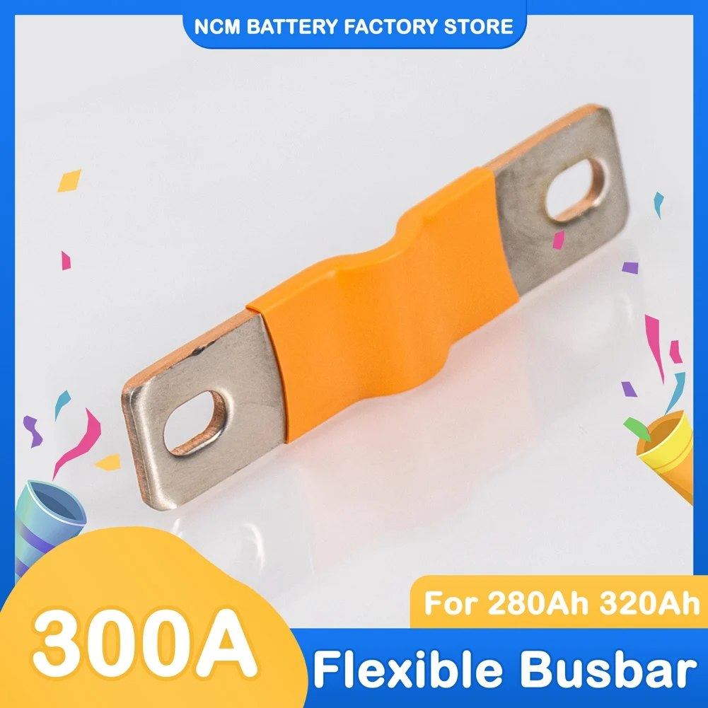 

Flexible Busbars 300A For 3.2V 280ah 272ah 320ah Lithium Iron Phospate Battery Lifepo4 Cell Connectors Pure Copper Nickle Plated