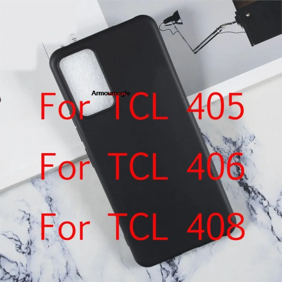 

Мягкий черный Чехол-бампер из ТПУ для tcl 405 t506d, защитный чехол для funda tcl 406 408, гелевый силиконовый чехол-бампер