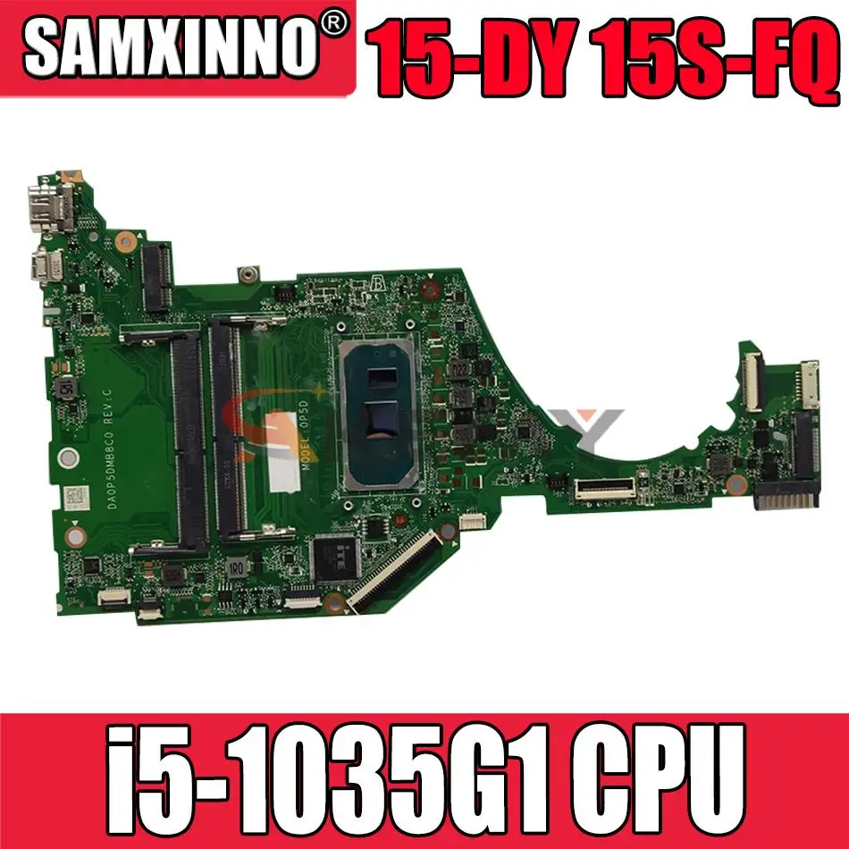 

Материнская плата DA0P5DMB8C0 0P5D для ноутбука HP 15-DY 15S-FQ, системная плата с SRGKG i5-1035G 1 ЦП DDR4 100%, полностью протестирована