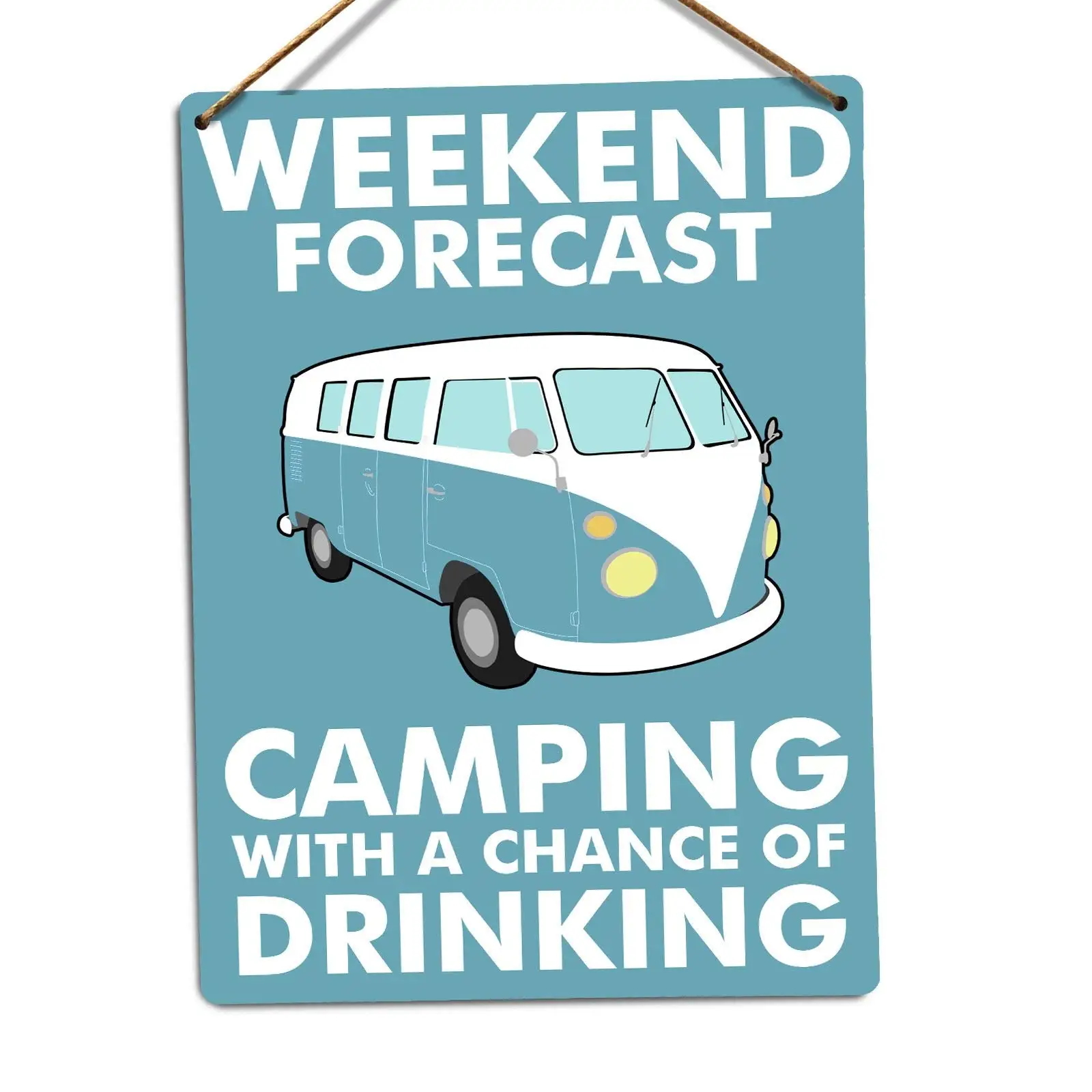 

Weekend Forecast Camper Van Blue Tin Sign Metal Sign TIN Sign 7.8X11.8 Inch