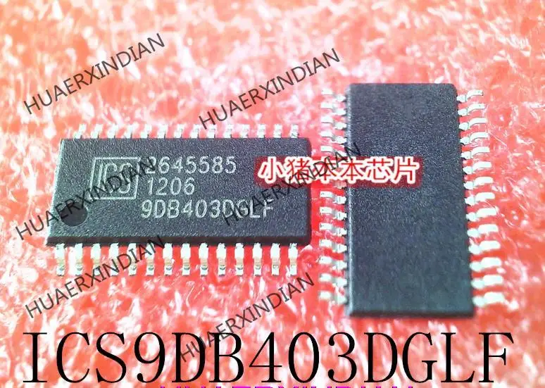 

1PCS ICS 9DB403DGLF 9DB403DGLF TSSOP New And Original
