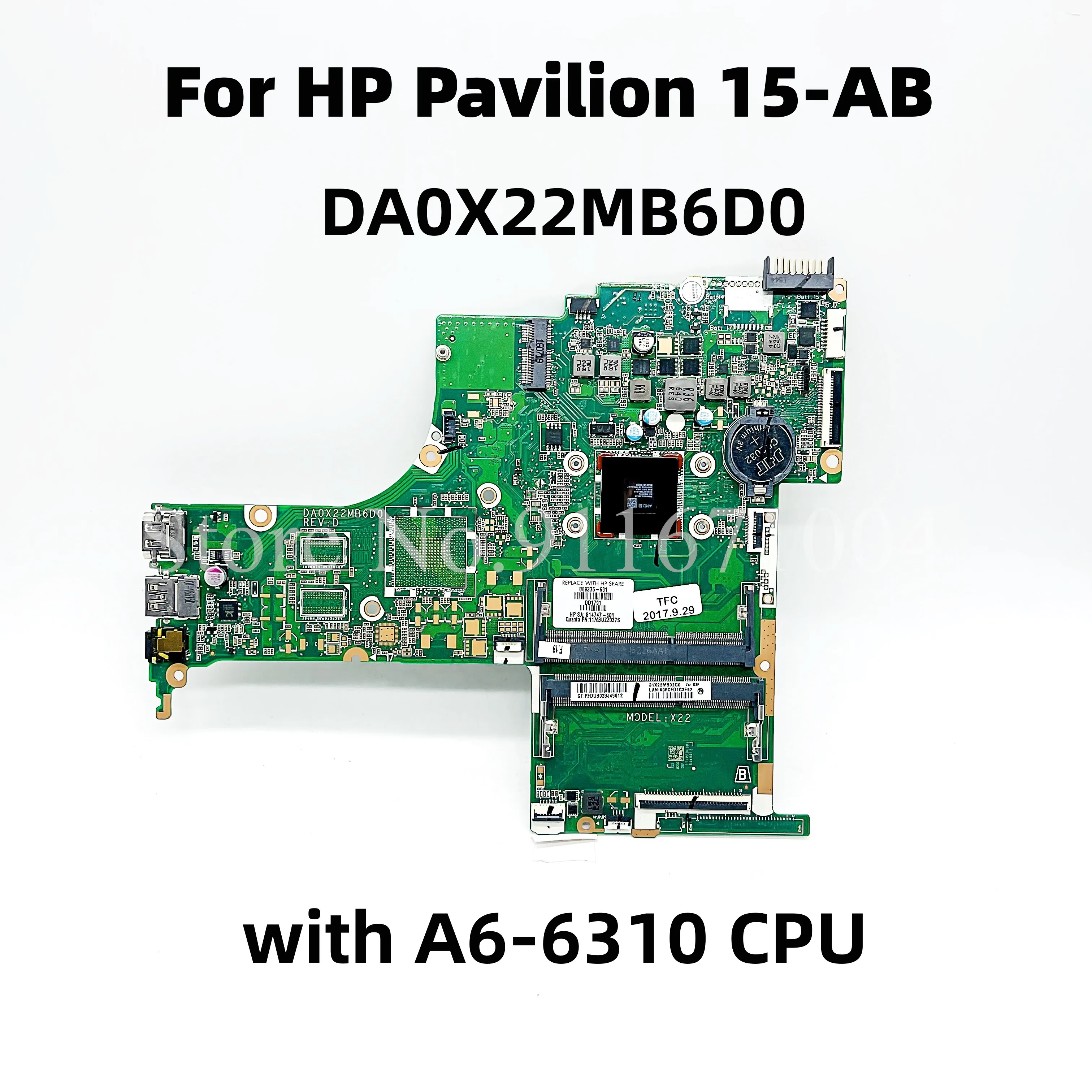 

Материнская плата для ноутбука HP Pavilion 15-AB 809336-001 809336-501 809336-601 DA0X22MB6D0 с системой ЦП A6-6310 100% полностью протестирована