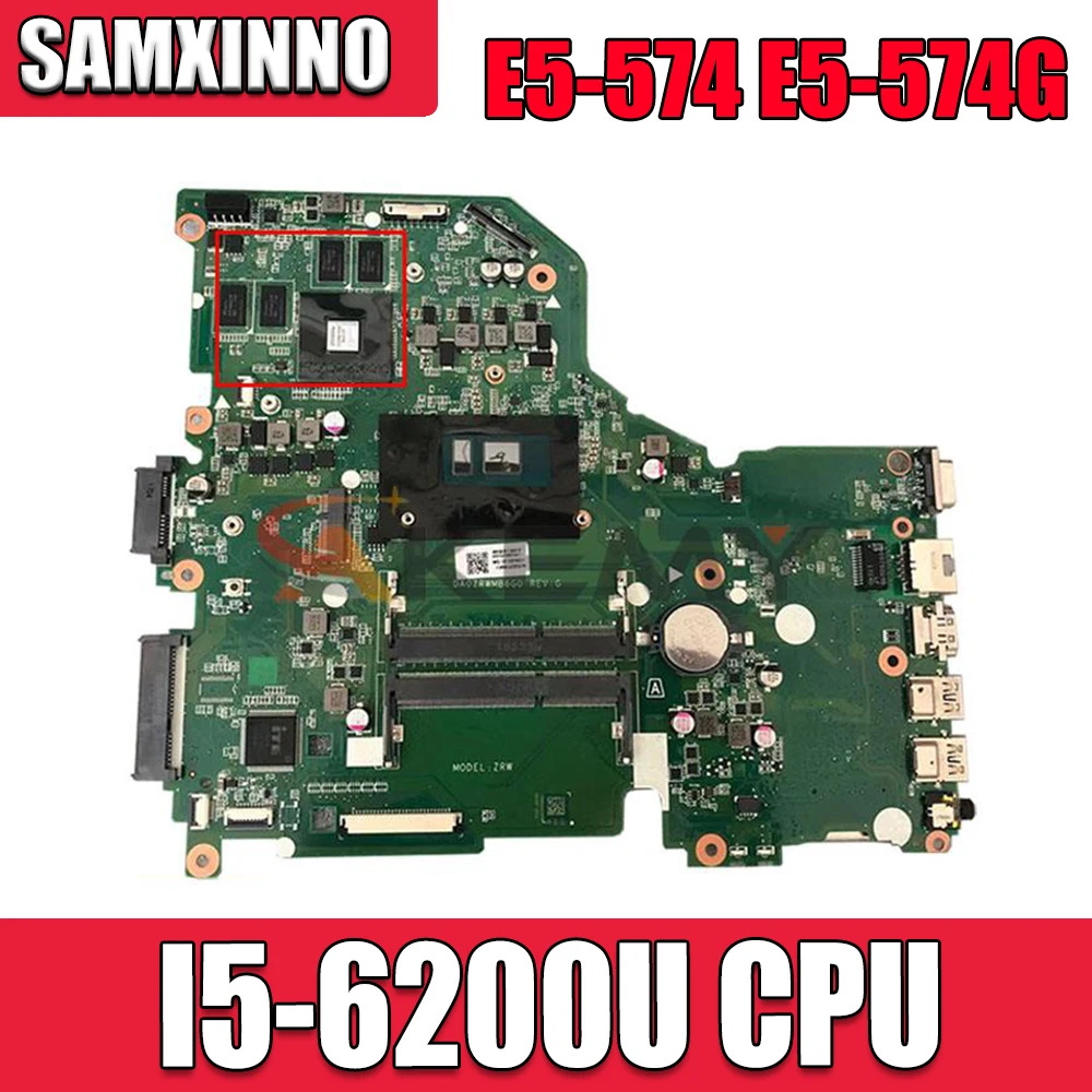 

Материнская плата для ноутбука Acer Aspire E5-574 E5-574G I5-6200U DA0ZRWMB6G0 N15V-GM-A1 DDR3
