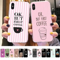 maiyaca ok but first coffee phone case for iphone 11 12 13 mini pro xs max 8 7 6 6s plus x 5s se 2020 xr cover
