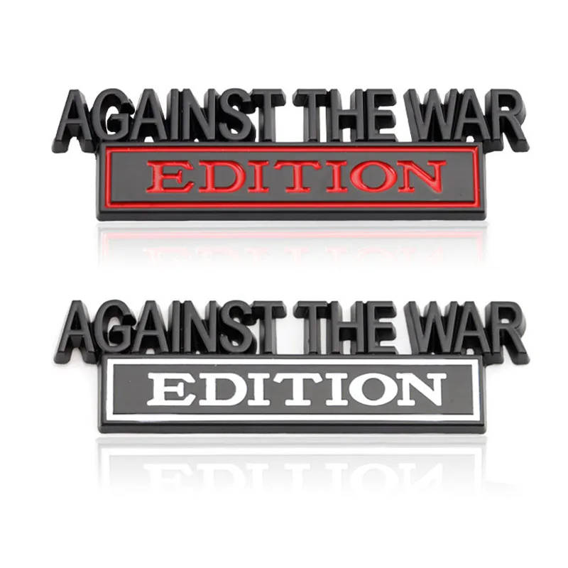 Car Sticker Against the War Edition Grille Truck Emblem Badge Decals for VW Golf 4 Ford Focus 3 Toyota Auris Seat Exeo Bmw E46 |