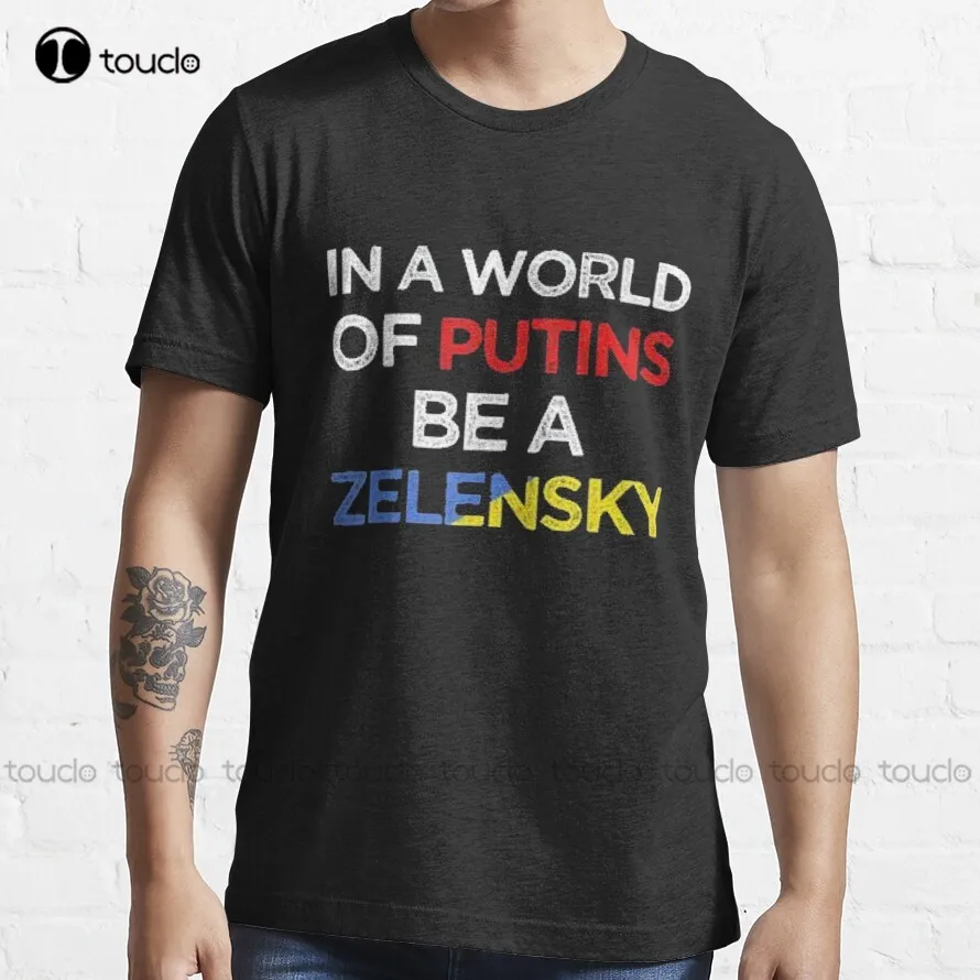 

In A World Of Putins'' Be A Zelensky T-Shirt Alien Shirt Fashion Creative Leisure Funny Harajuku T-Shirt Custom Gift Xs-5Xl New