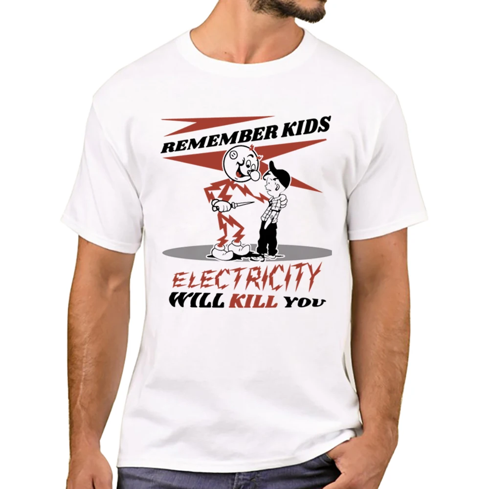 Teehub neue Ankunft Männer erinnern sich an Kinder, Strom wird dich töten bedrucktes T-Shirt Kurzarm T-Shirt Hipster cooles Design Tops – Detail 5