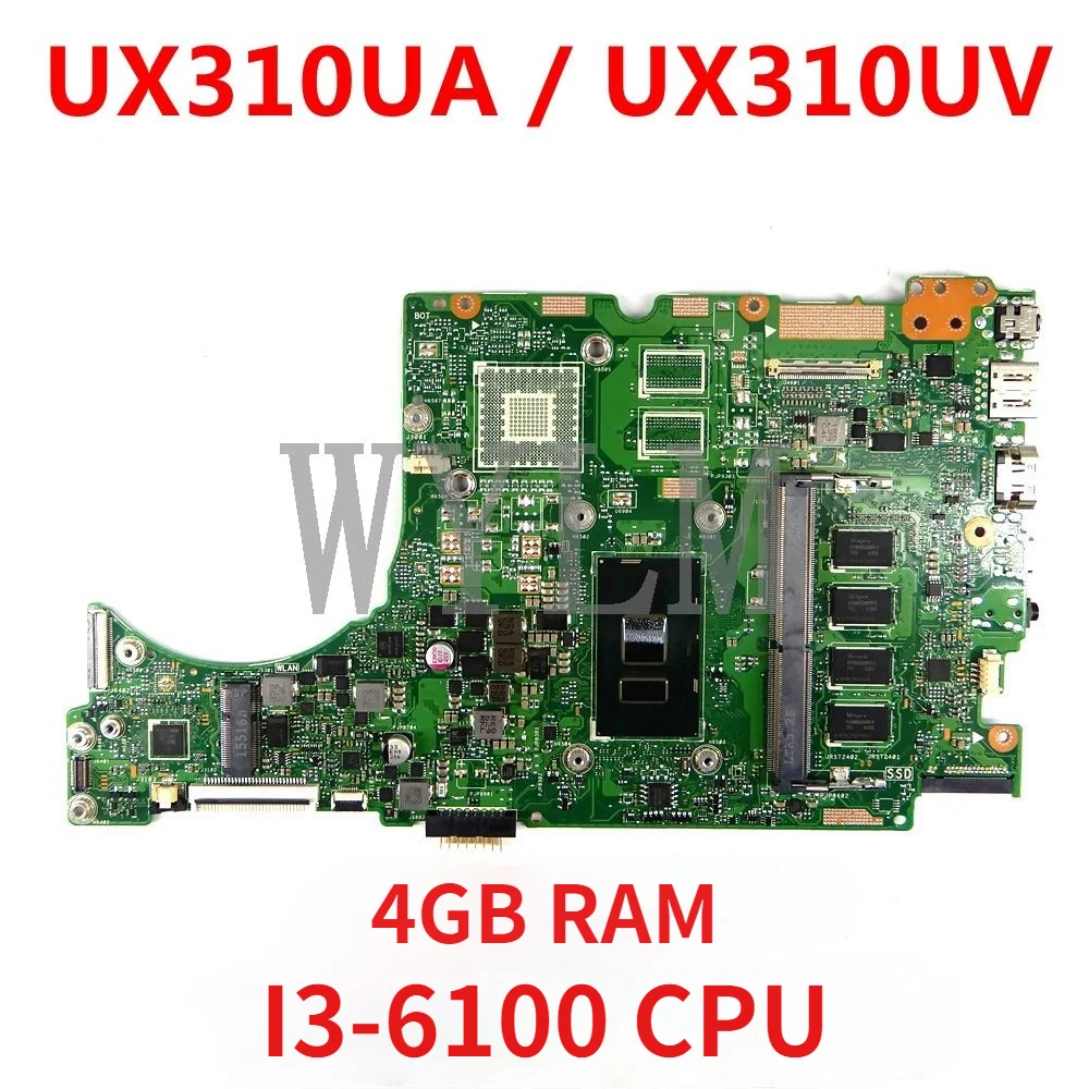 

Материнская плата UX310UA для ноутбука ASUS UX310UQK UX310UQ UX310UQK UX310UV UX310UA, материнская плата 4GB-RAM I3-6100U 100%, протестирована