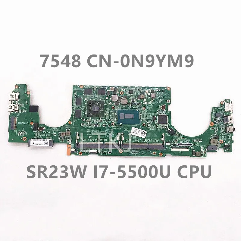 

CN-0N9YM9 0N9YM9 N9YM9 High Quality Mainboard For DELL 7548 Laptop Motherboard W/SR23W I7-5500U CPU R7 M270 GPU 100% Full Tested
