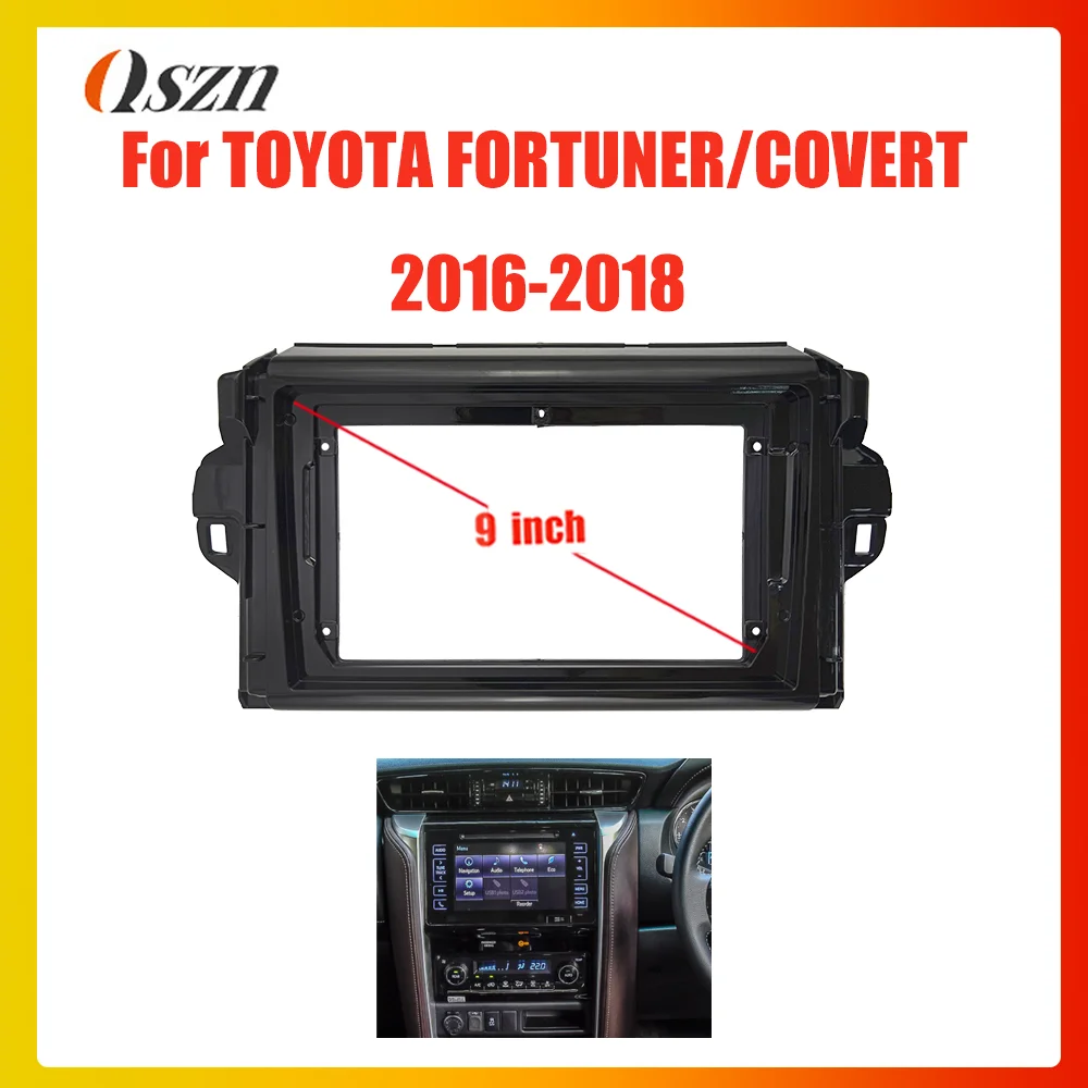9-дюймовая рамка автомобильного радиоприемника для TOYOTA FORTUNER COVERT 2016-2018 монтажная