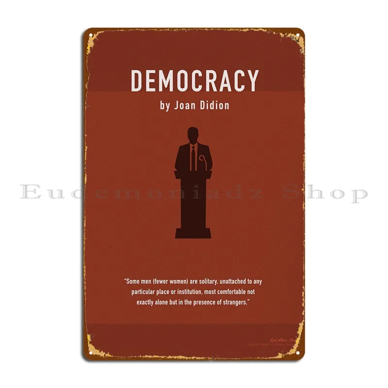 

Металлический плакат демократии Жоан дидеон, дизайн гаражного кинотеатра, дизайнерский плакат