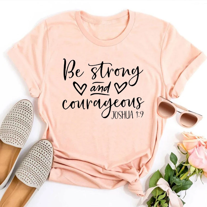 

Christian Shirts Be Strong and Courageous Shirt Jesus Tee Faith Shirt Religious Tshirt Inspirational Tee Bible Church Shirt L