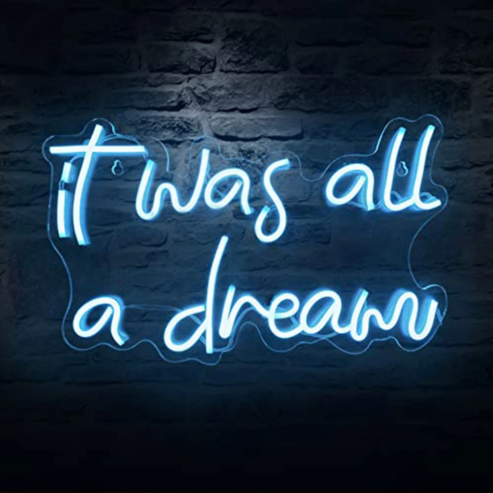 It Was All A Dream Neon Sign LED Wall Decor Neon Light for Wall Decor Bedroom Home Party Wedding Kids Gift Powered by USB