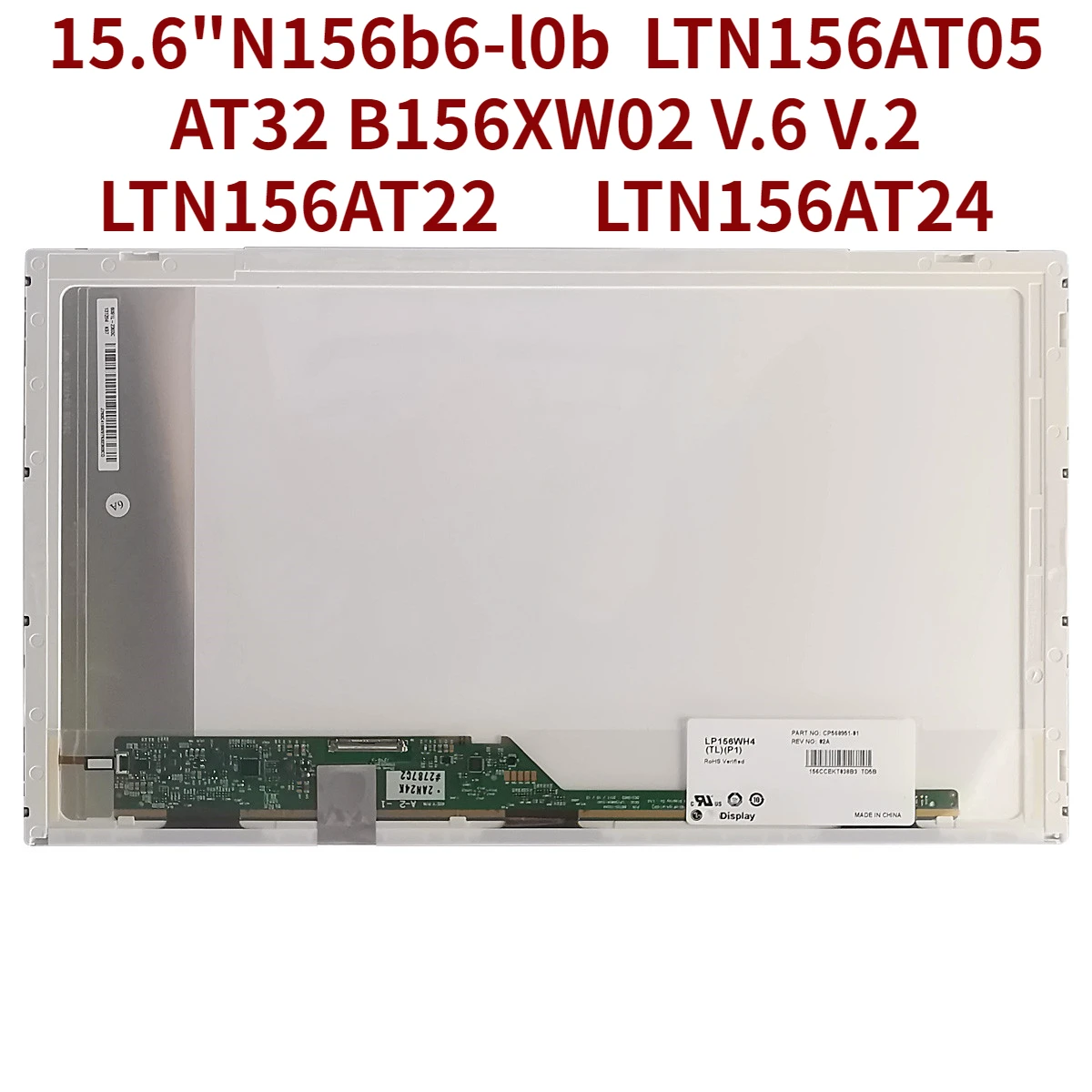 

N156b6-l0b,LTN156AT05,AT32 B156XW02 V.6 V.2, LTN156AT22 ,LTN156AT24 ,LP156WH4TLN1,BT156gw01,15.6 Светодиодная панель ЖК-экрана ноутбука