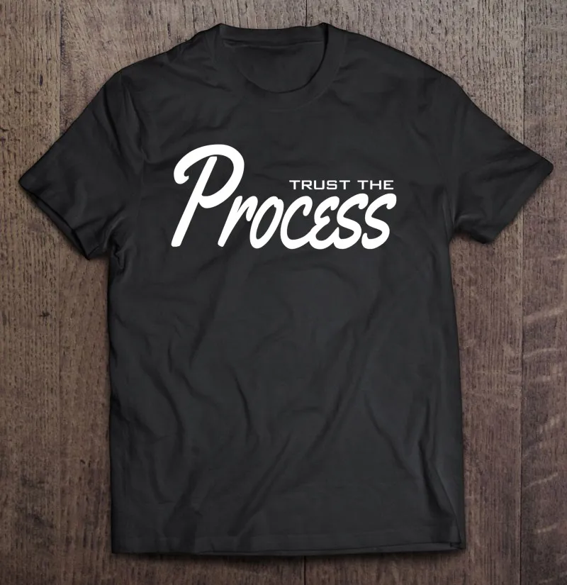 

Trust The Process Workout Gym Mma Fitness Lover Gift T-Shirts Oversize T-Shirt Men's Cotton T-Shirt T Shirt Women Manga Tshirt