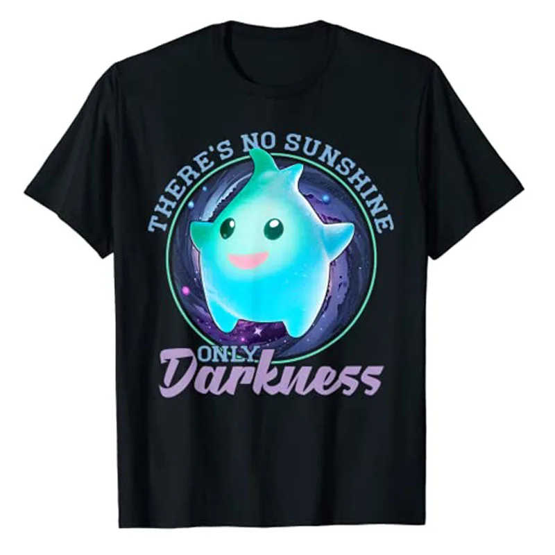 

There's No Sunshine Only Darkness Shiny T-Shirt Sayings Cute Tee Tops Humor Funny Graphic Outfits Cotton Short Sleeve Blouses