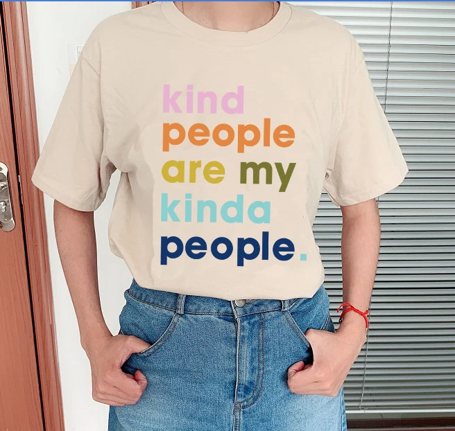 

Kind People Are My Kinda People T-Shirt Young Ladies Women Fashion 90s Girl Gift Slogan Feministe Grunge Tumblr Tees Quote Tops