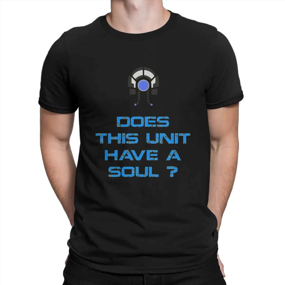 

Legion Does This Unit Have A Soul T Shirts Men's Cotton Cool T-Shirt Round Collar Mass Effect Commander Shepard Asari Tee Shirt
