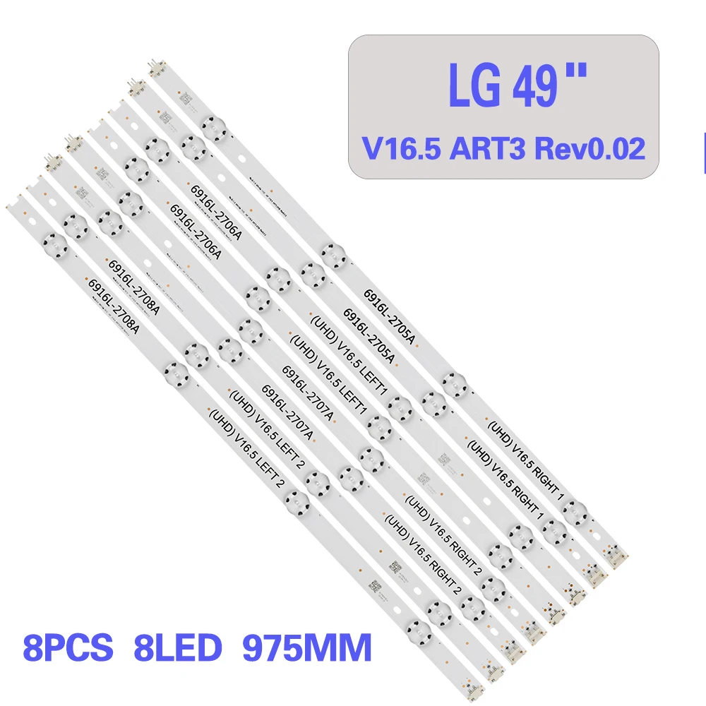 

LED Backlight For LG49" V16 ART3 49" V16.5 ART3 2705 49UH6500 49UH6507 49UH6509 49UH650 49UH652T 6916L-2452A 2453A 2551A 2552A
