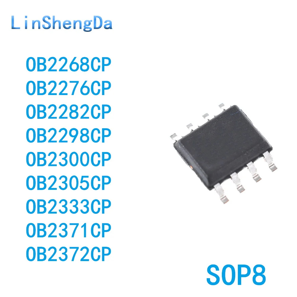 

10 шт. OB2268CPC 2276 2282 2298 2300 2305 2333 2371 2372CP/CPA SOP8