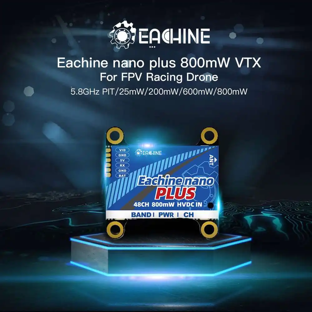 

Eachine Nano Plus 5.8GHz 48CH 25mw/200mw/600mw/800mw Switchable FPV Transmitter VTX Support OSD/Pitmode/IRC Tramp For FPV Racing