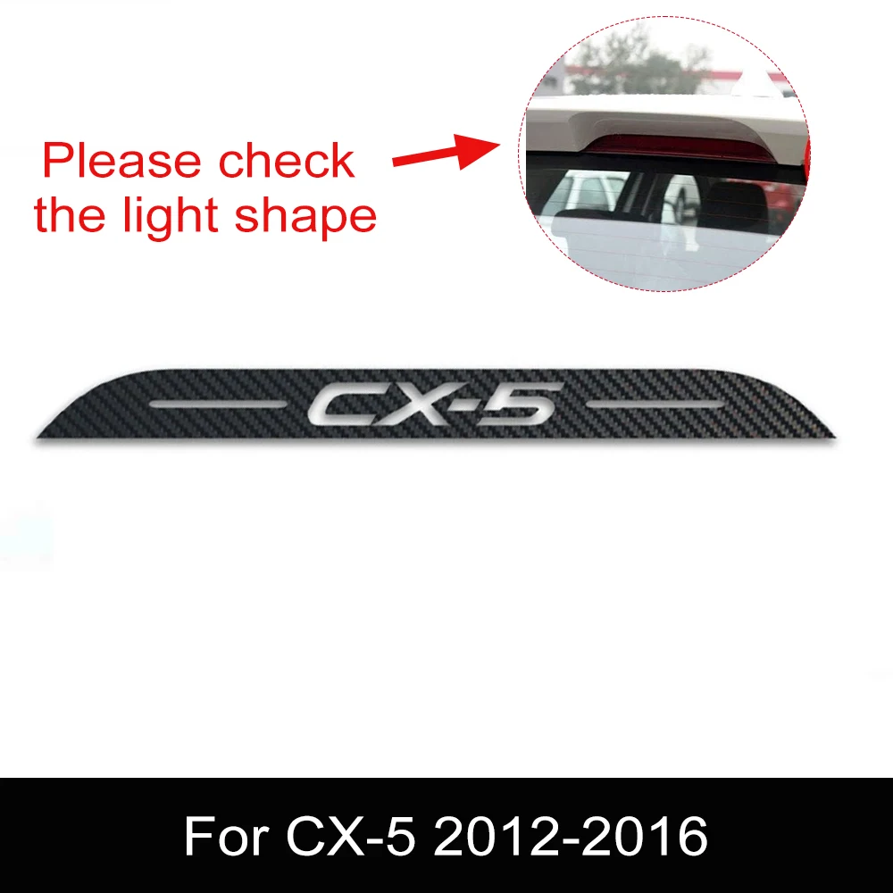 

Автомобильные задние фонари, тормозные фонари, наклейки из углеродного волокна, багажник, стоп-сигнал с высоким креплением, фотолампа для Mazda светильник CX 5 2012-2016