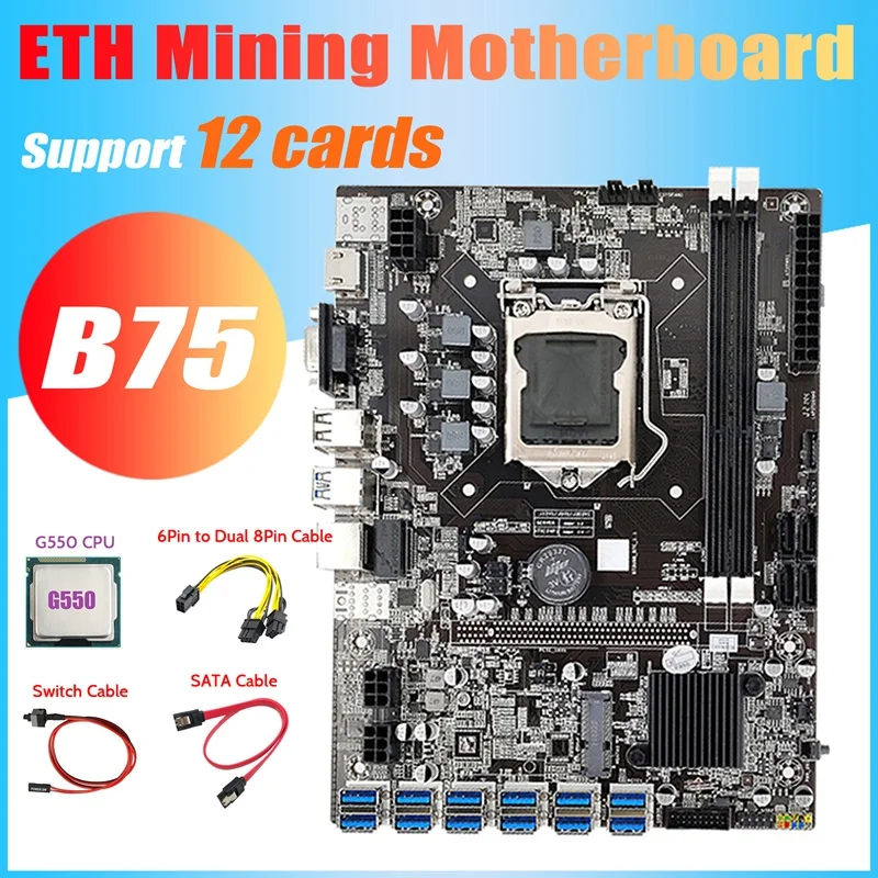 B75 ETH Mining Motherboard 12 PCIE To USB+G550 CPU+6Pin To Dual 8Pin Cable+Switch Cable+SATA Cable LGA1155 Motherboard